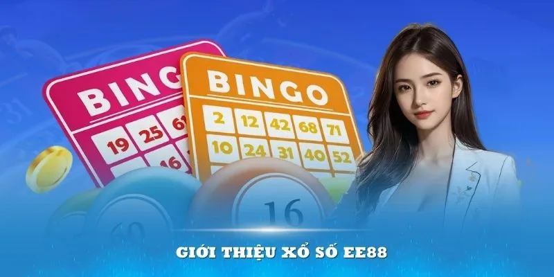 Xổ số EE88 giữ vững sức hút qua thời gian