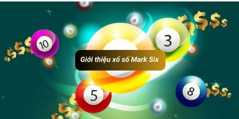 Đôi nét về thể loại quay thưởng Mark Six tại sảnh EE88