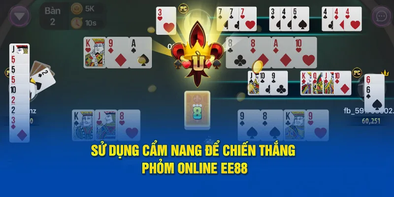 Sử dụng cẩm nang để chiến thắng Phỏm Online EE88